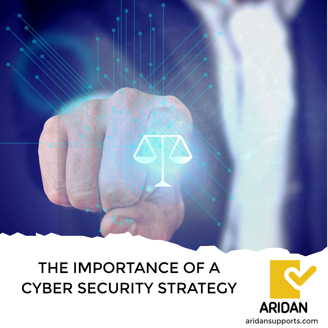 THE IMPORTANCE OF A CYBER SECURITY STRATEGY